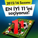 Sezonun En İyi 11'ini Seçiyoruz! Sezonun En İyi 11'ini Seçiyoruz!